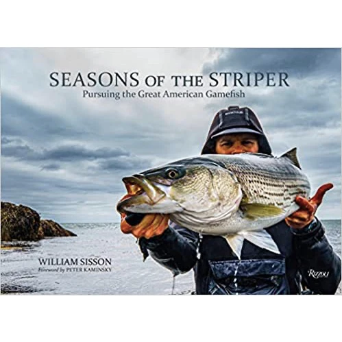Seasons of the Striper: Pursuing the Great American Gamefish
